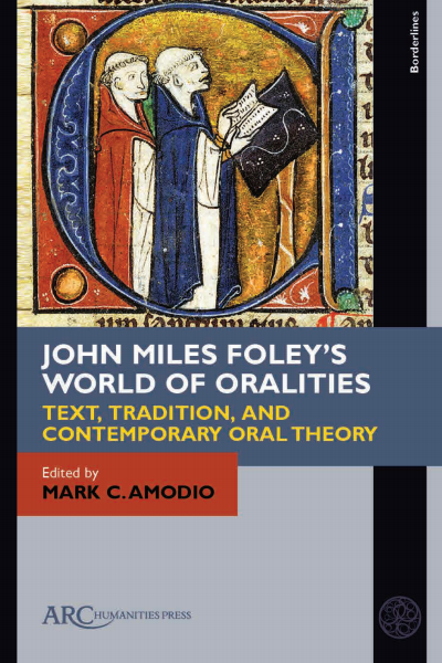 Cover des Buchs: John Miles Foley's World of Oralities