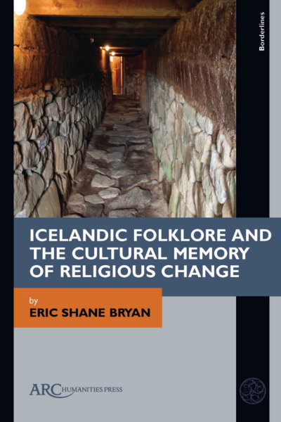 Cover des Buchs: Icelandic Folklore and the Cultural Memory of Religious Change