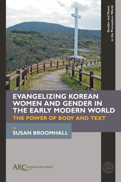 Cover des Buchs: Evangelizing Korean Women and Gender in the Early Modern World