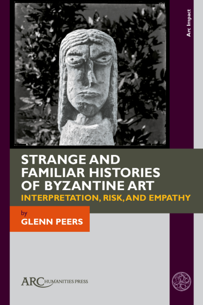 Cover of book: Strange and Familiar Histories of Byzantine Art