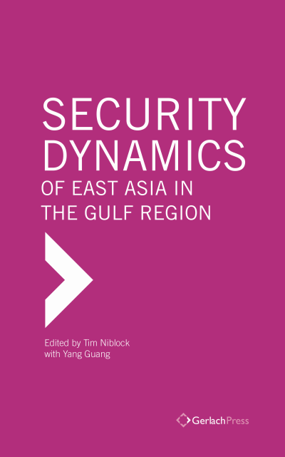 Cover des Buchs: Security Dynamics of East Asia in the Gulf Region