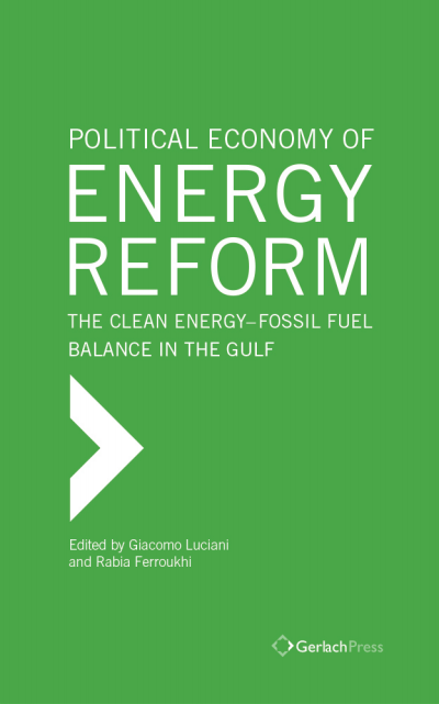 Cover des Buchs: Political Economy of Energy Reform: the Clean Energy/Fossil Fuel Balance in the Gulf