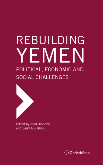 Cover des Buchs: Rebuilding Yemen: Political, Economic and Social Challenges