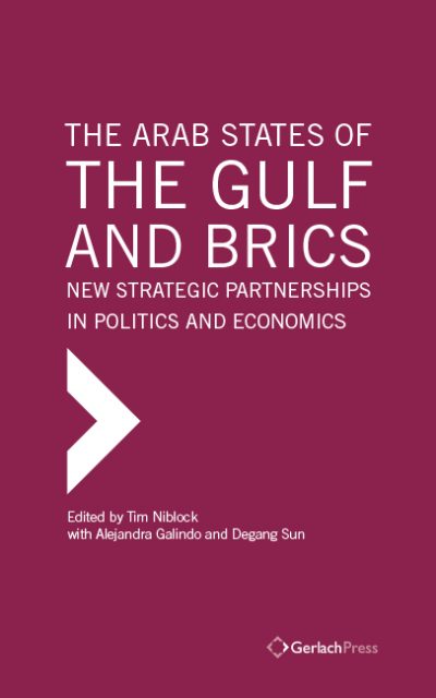 Cover des Buchs: The Arab States of the Gulf and BRICS: New Strategic Partnerships in Politics and Economics