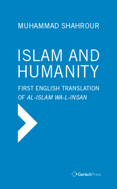 Cover des Buchs: Islam and Humanity - The Consequences of a Contemporary Reading