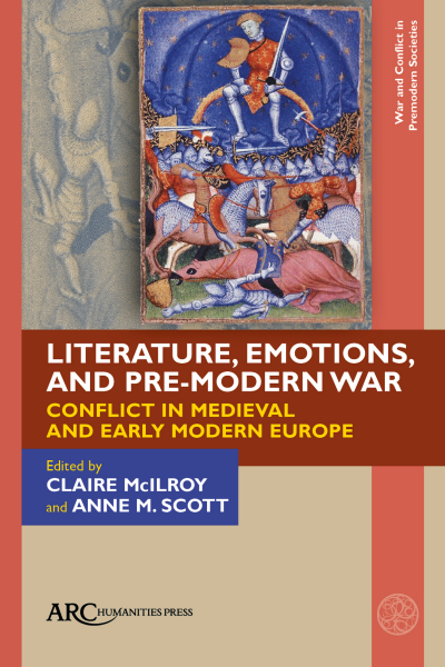 Cover des Buchs: Literature, Emotions, and Pre-Modern War