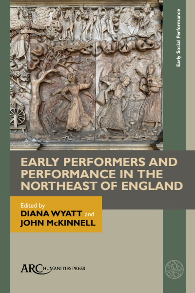 Cover of book: Early Performers and Performance in the Northeast of England