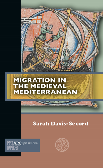 Cover des Buchs: Migration in the Medieval Mediterranean