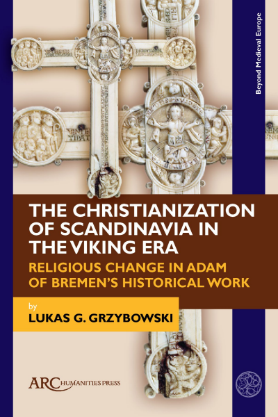 Cover of book: The Christianization of Scandinavia in the Viking Era