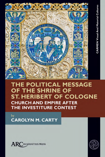 Cover des Buchs: The Political Message of the Shrine of St. Heribert of Cologne