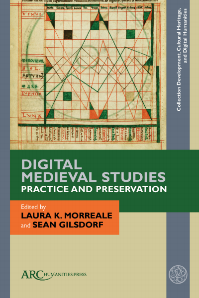 Cover of book: Digital Medieval Studies—Practice and Preservation