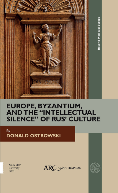 Cover des Buchs: Europe, Byzantium, and the "Intellectual Silence" of Rus' Culture