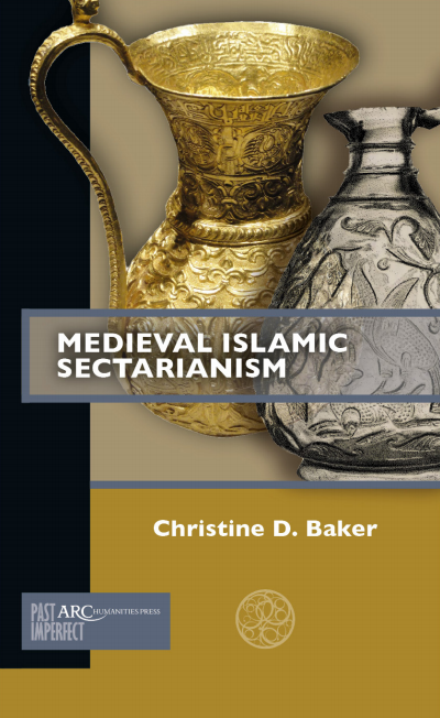 Cover des Buchs: Medieval Islamic Sectarianism