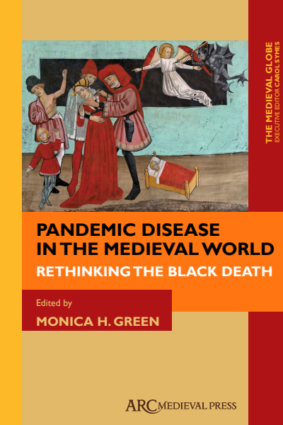 Cover of book: Pandemic Disease in the Medieval World