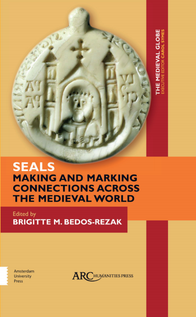 Cover des Buchs: Seals - Making and Marking Connections across the Medieval World