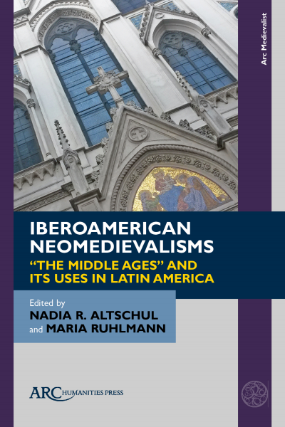 Cover of book: Iberoamerican Neomedievalisms