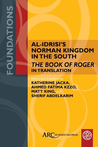 Cover des Buchs: Al-Idrisi’s Norman Kingdom in the South