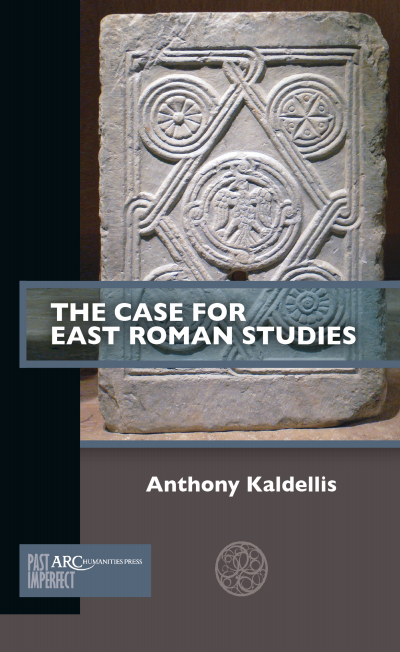 Cover des Buchs: The Case for East Roman Studies
