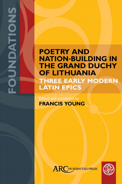 Cover des Buchs: Poetry and Nation-Building in the Grand Duchy of Lithuania