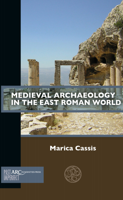 Cover des Buchs: Medieval Archaeology in the East Roman World