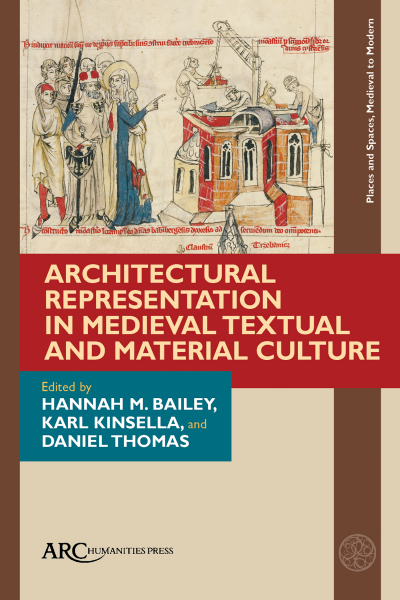 Cover of book: Architectural Representation in Medieval Textual and Material Culture
