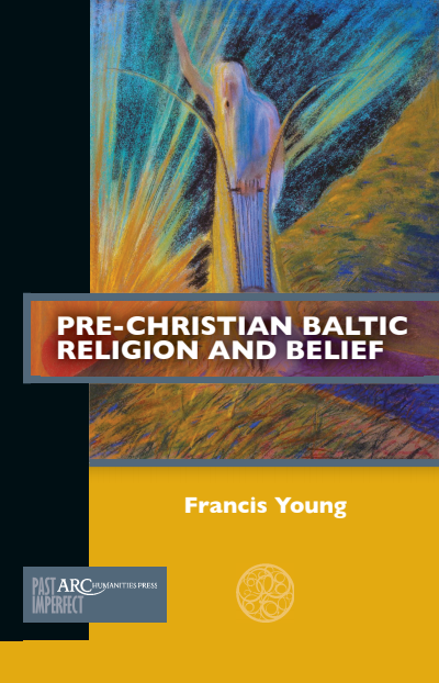 Cover des Buchs: Pre-Christian Baltic Religion and Belief