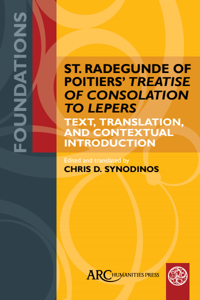 Cover of book: St. Radegunde of Poitiers’ "Treatise of Consolation to Lepers"