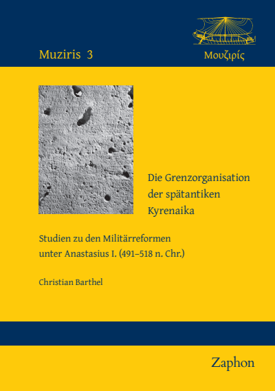 Cover of book: Die Grenzorganisation der spätantiken Kyrenaika