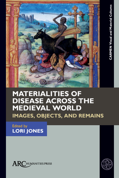 Cover des Buchs: Materialities of Disease Across the Medieval World