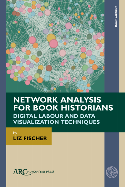 Cover des Buchs: Network Analysis for Book Historians
