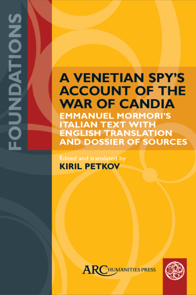 Cover of book: A Venetian Spy’s Account of the War of Candia
