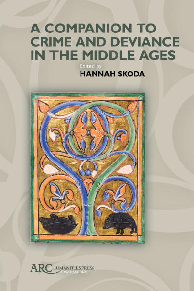 Cover of book: A Companion to Crime and Deviance in the Middle Ages
