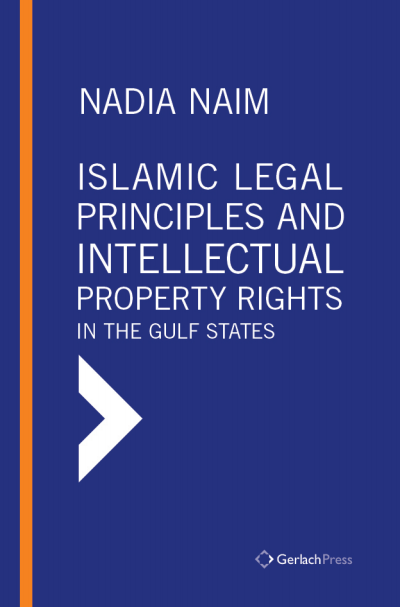 Cover des Buchs: Islamic Legal Principles and Intellectual Property Rights in the Gulf States