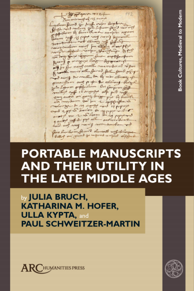 Cover des Buchs: Portable Manuscripts and their Utility in the Late Middle Ages