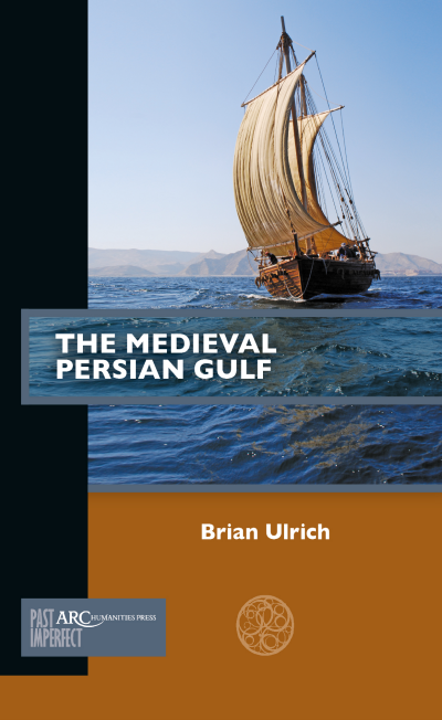 Cover des Buchs: The Medieval Persian Gulf