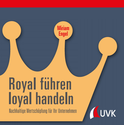 Cover of book: Royal führen, loyal handeln