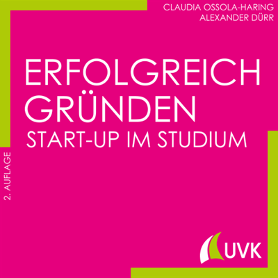 Cover des Buchs: Erfolgreich gründen - Start-up im Studium