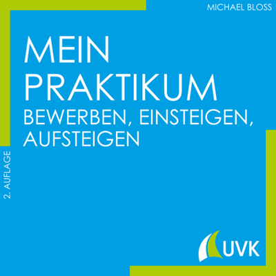 Cover des Buchs: Mein Praktikum - bewerben, einsteigen, aufsteigen