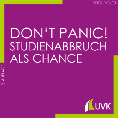Cover des Buchs: Don't Panic! Studienabbruch als Chance