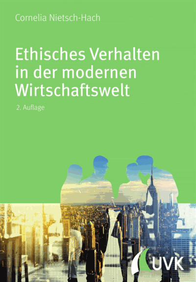Cover of book: Ethisches Verhalten in der modernen Wirtschaftswelt