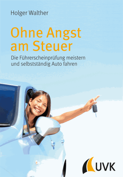 Cover des Buchs: Ohne Angst am Steuer