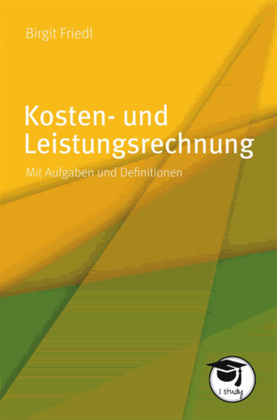 Cover of book: Kosten- und Leistungsrechnung