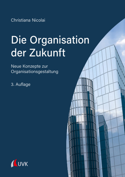 Cover of book: Die Organisation der Zukunft