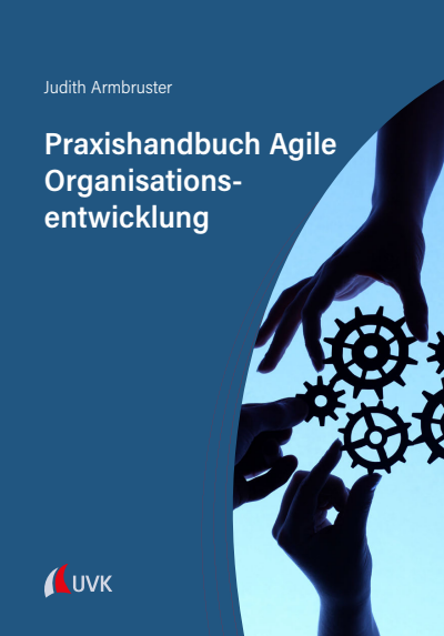 Cover des Buchs: Praxishandbuch Agile Organisationsentwicklung