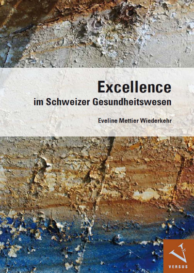 Cover of book: Excellence im Schweizer Gesundheitswesen
