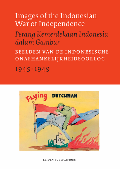 Cover des Buchs: Images of the Indonesian War of Independence, 1945-1949/Perang Kemerdekaan Indonesia dalam Gambar