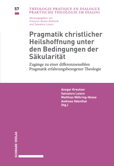 Cover des Buchs: Pragmatik christlicher Heilshoffnung unter den Bedingungen der Säkularität