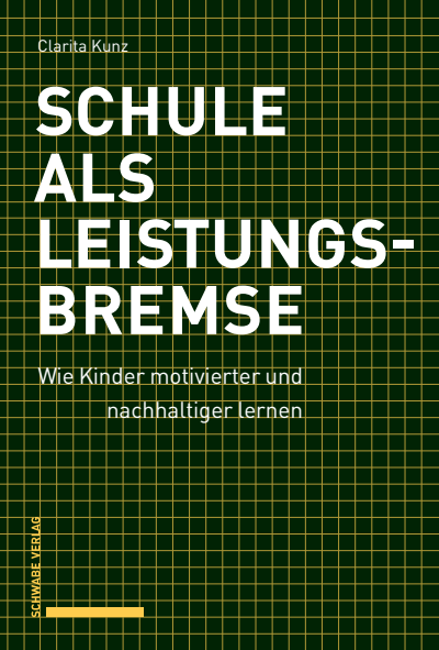 Cover des Buchs: Schule als Leistungsbremse