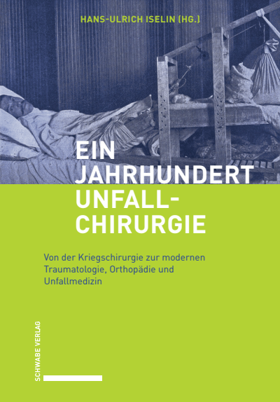Cover des Buchs: Ein Jahrhundert Unfallchirurgie