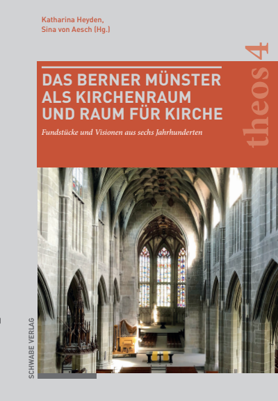 Cover of book: Das Berner Münster als Kirchenraum und Raum für Kirche